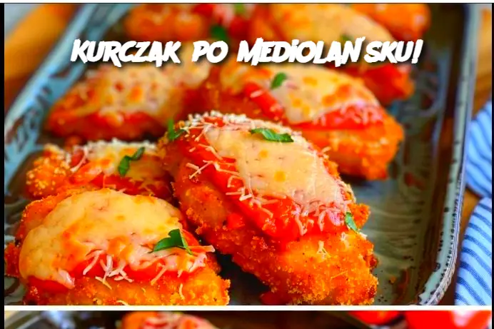 Kurczak po mediolańsku!