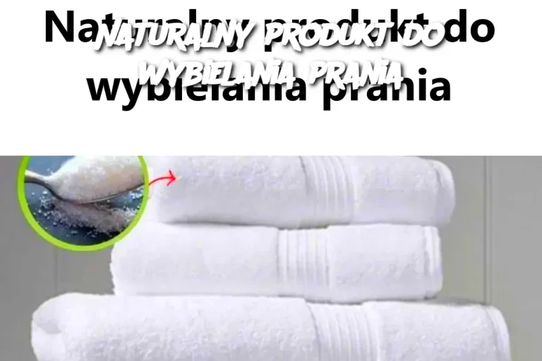 Naturalny produkt do wybielania prania
