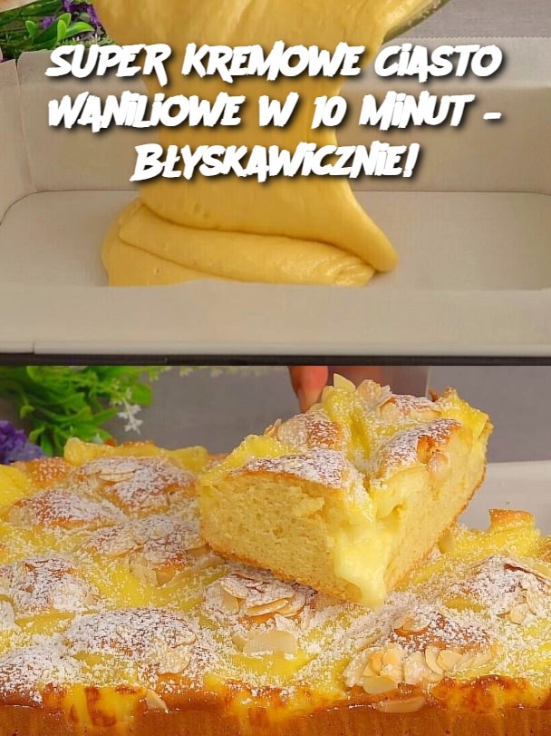 SUPER Kremowe Ciasto Waniliowe w 10 Minut – Błyskawicznie!