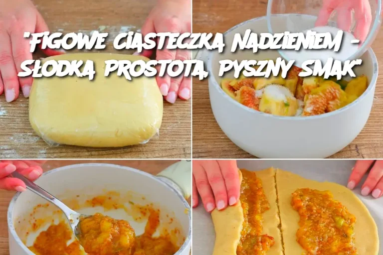 “Figowe Ciasteczka Nadzieniem – Słodka Prostota, Pyszny Smak”