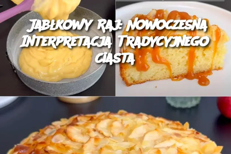 Jabłkowy Raj: Nowoczesna Interpretacja Tradycyjnego Ciasta