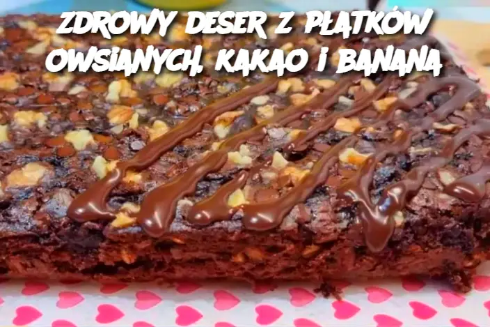 zdrowy deser z płatków owsianych, kakao i banana