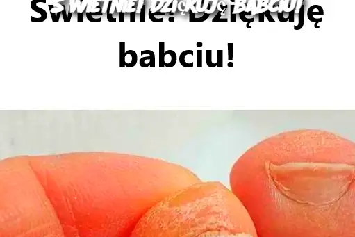 Świetnie! Dziękuję babciu!