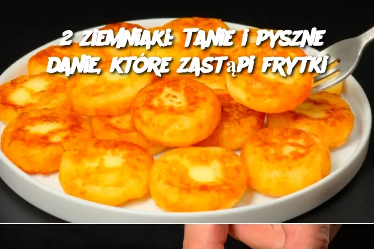 2 ziemniaki: Tanie i pyszne danie, które zastąpi frytki