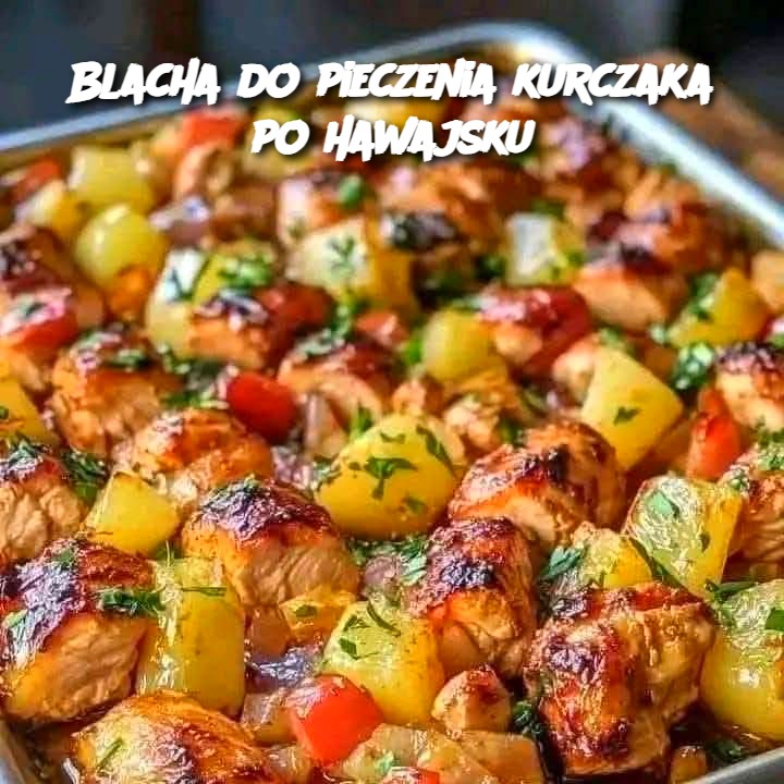 Blacha do pieczenia kurczaka po hawajsku