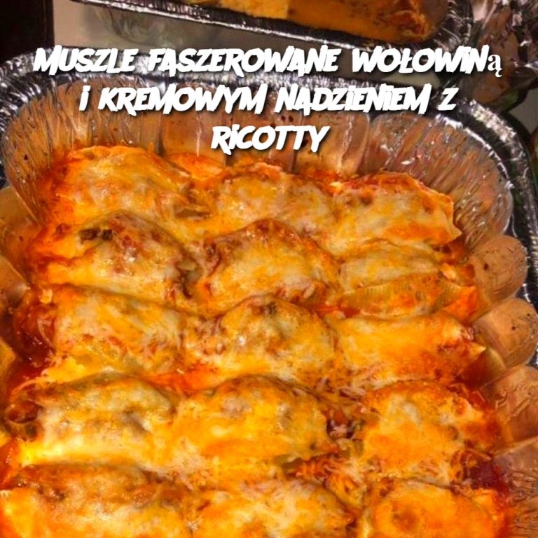 Muszle faszerowane wołowiną i kremowym nadzieniem z ricotty