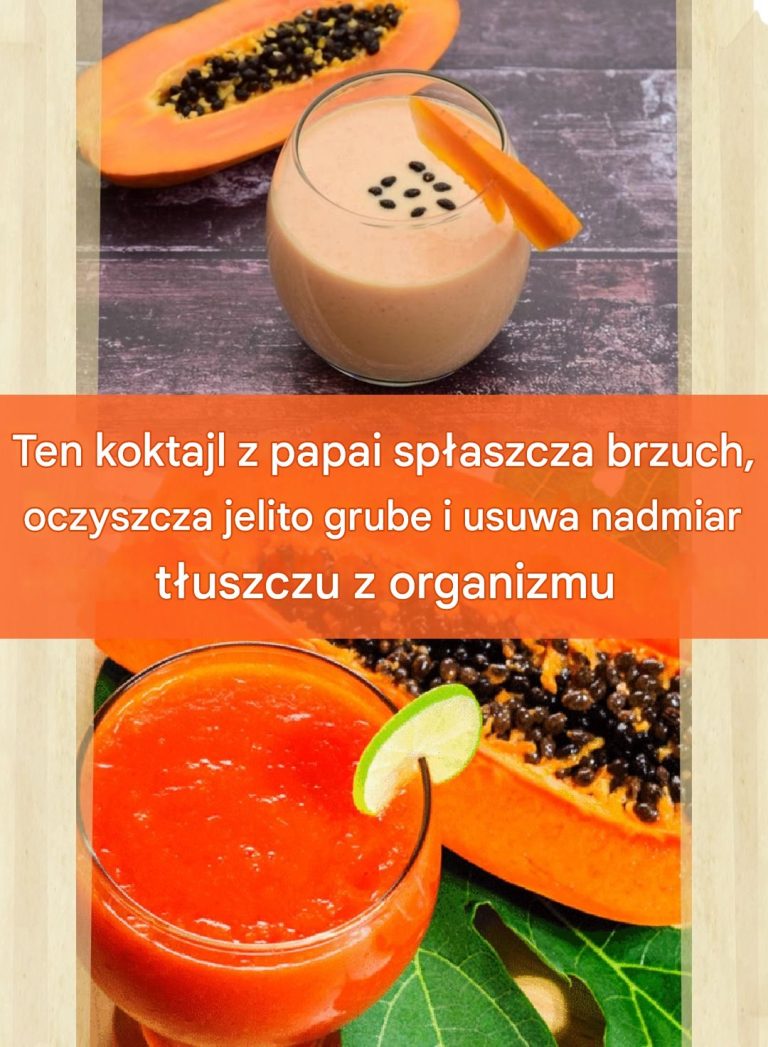 Ten koktajl z papai spłaszcza brzuch, oczyszcza jelito grube i usuwa nadmiar tłuszczu z organizmu