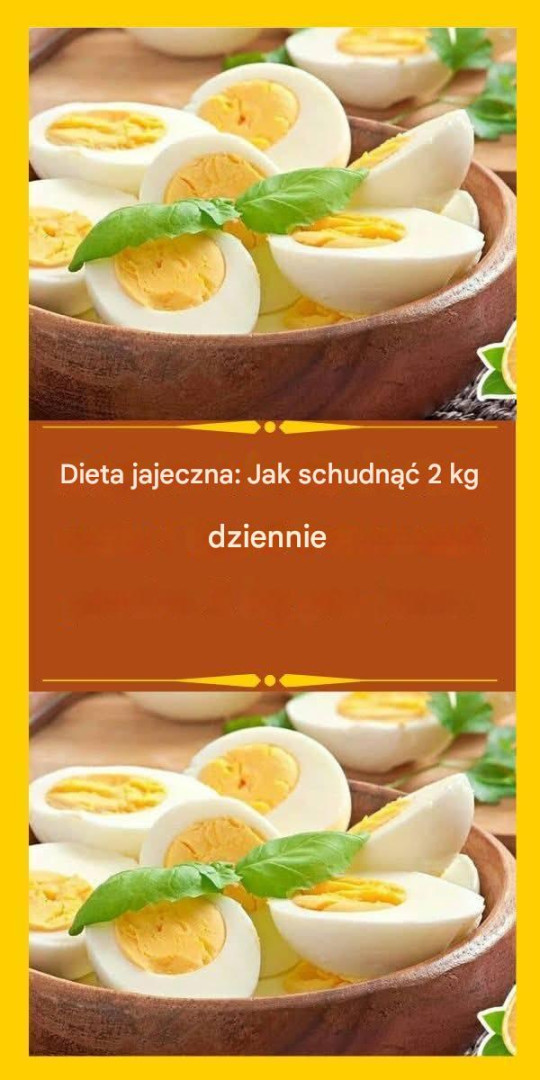 Dieta jajeczna: Jak schudnąć 2 kg dziennie