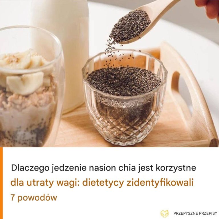 Dlaczego jedzenie nasion chia jest korzystne dla utraty wagi: dietetycy zidentyfikowali 7 powodów