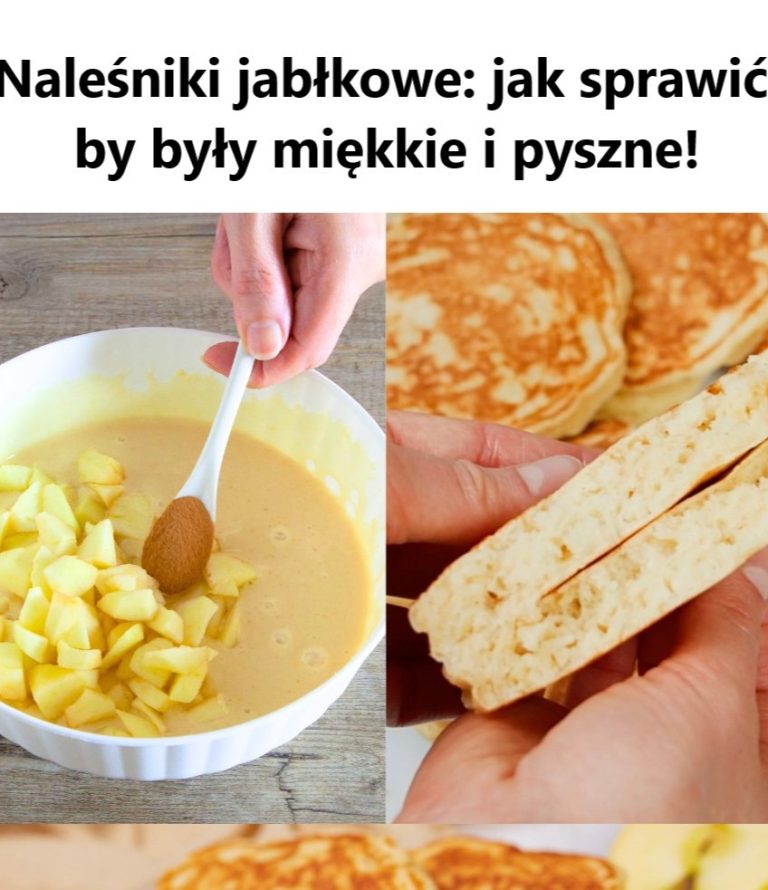 Naleśniki jabłkowe: jak sprawić, by były miękkie i pyszne